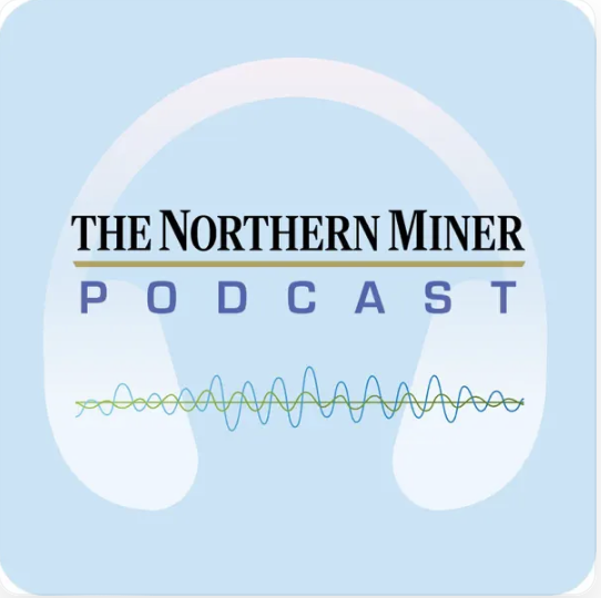 The Northern Miner Podcast